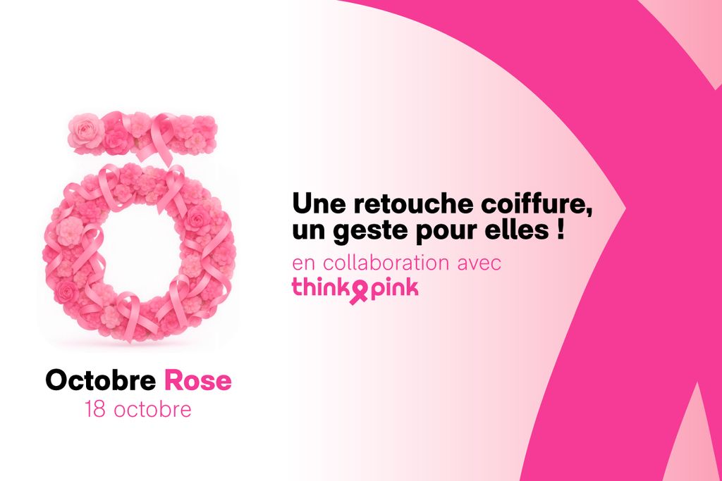 Octobre rose, une retouche coiffure, un geste pour elle